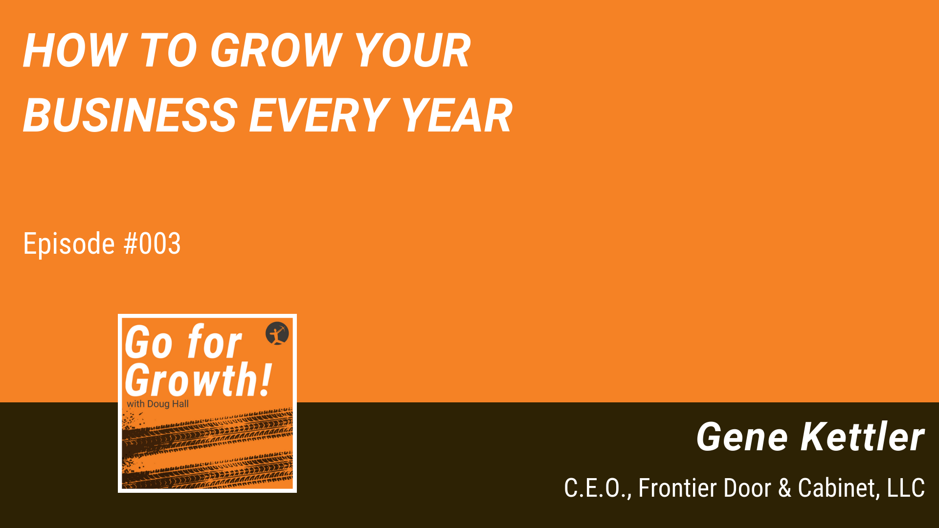 Gene Kettler How to Grow Your Business Every Year Resources for CEOs